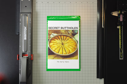 Secret Buttholes: The Early Years